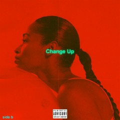 CHANGE UP ft 7DAZE (prod by. AntChamberlain)