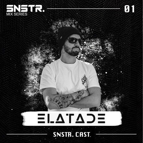 SNSTR Cast #1 - ELATADE