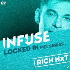 LOCKED IN #02 - Rich NxT