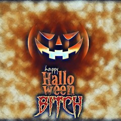 Happy Hallooween, Bitch!