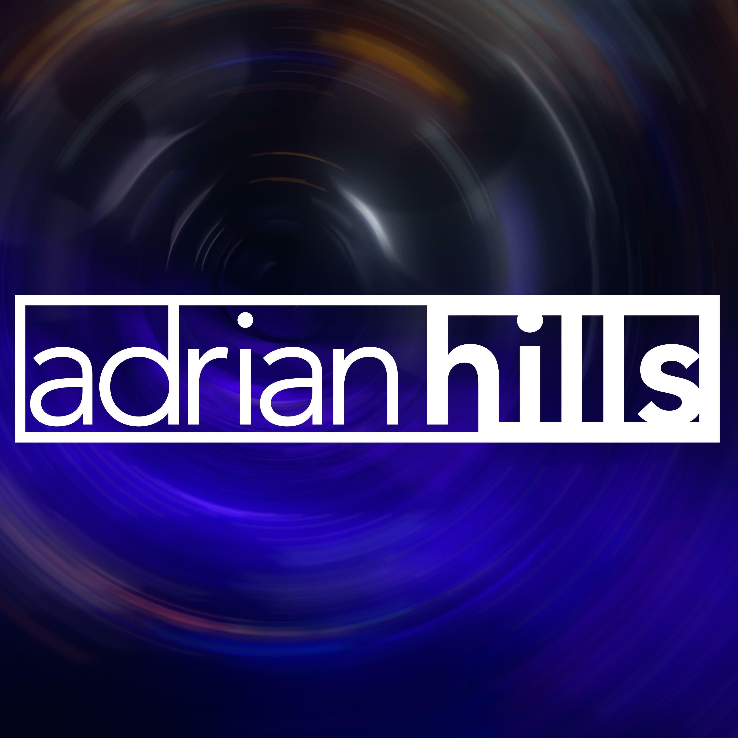 Adrian Hills: Mixdown