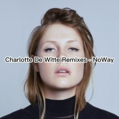 Charlotte de Witte Remixes EP - NoWay