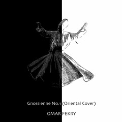 Omar Fekry | Gnossienne No.1 (Oriental Cover)