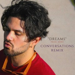 "DREAMS" Aries Conversations Remix (krrd flip)