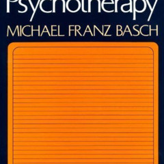 [Access] KINDLE 💞 Doing Psychotherapy by  Michael Franz Basch [EPUB KINDLE PDF EBOOK