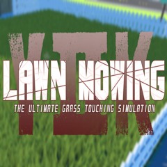 The Magical Adventure Of Touching Grass - Y2K Lawn Mowing: The Ultimate Grass Touching Simulator OST