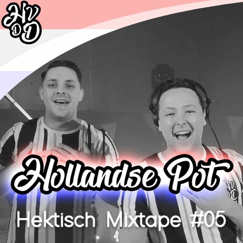 HEK VAN DE DAM - Hektisch Mixtape #5 - Hollandse Pot