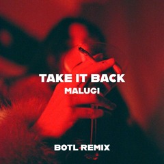 Malugi - Take It Back (BOTL Vision)