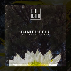Daniel Dela - Walking Alone (Snippet)