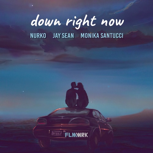 Down Right Now [Nurko x Jay Sean x Monika Santucci]