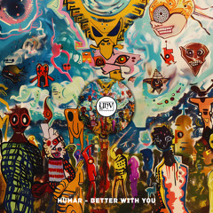 Humar - Better With You (Original Mix) [YHV RECORDS]