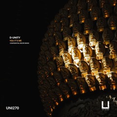 D-Unity - Yea it's Me (Confidential Recipe Remix) [UNITY RECORDS]