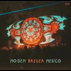 Breger @ Mo:Dem Mexico [Teaser] 2025