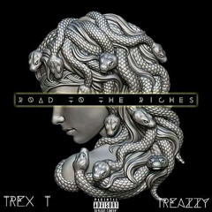 Road To The Riches(ft. Trex T)