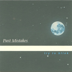 Past Mistakes - Her Favourite Phrase