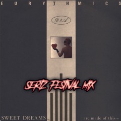 Eurythmics - Sweet Dreams(SertZ Festival Mix)