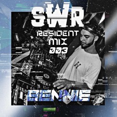 SWR Resident Mix / BENNIE / 003