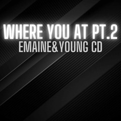 Where You At Pt2 (Feat. Young CD)