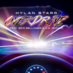 Hylan Starr feat. Eric Bellinger & OG Parker - Overdrive (feat. Eric Bellinger & OG Parker)