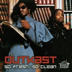 freshhhh n clean (outkast flip)