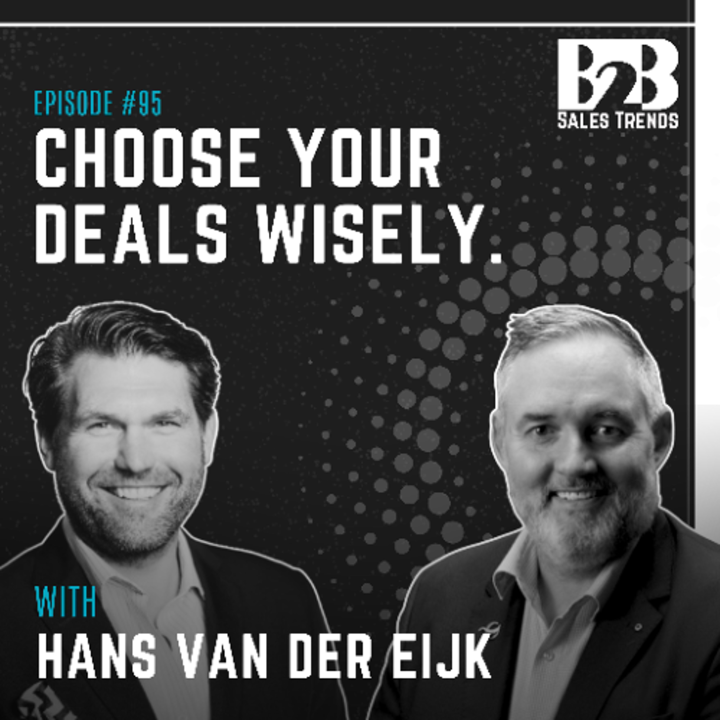 95. Consultative Selling and the Sales Funnel: Why Saying No Wins More Deals episode artwork