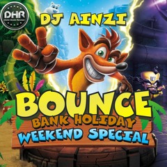 Dj Ainzi - Bounce Bank Holiday Weekend Special