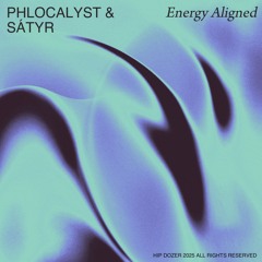 Phlocalyst & Sátyr - Energy Aligned