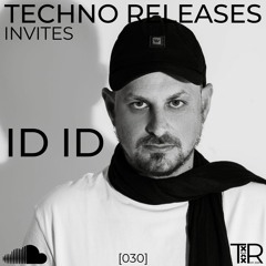 Techno Releases Invites ID ID - [030]