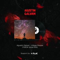 Agustín Galvan - Village People (YMCA Vocal Edit)