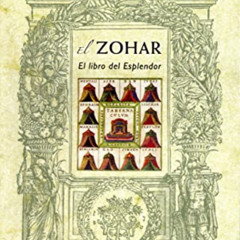 [GET] PDF 💌 El Zohar: el libro del esplendor (Coleccion Cabala y Judaismo) (Spanish