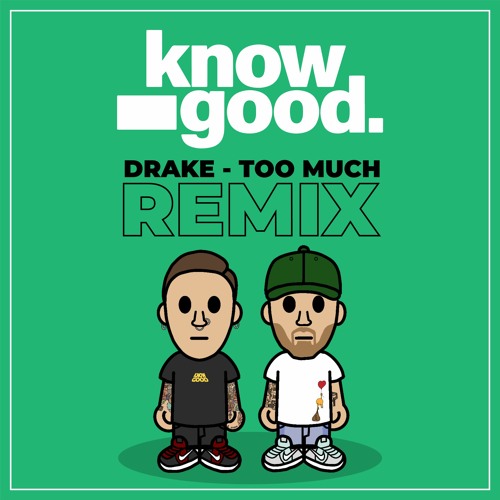 Stream Drake - Too Much REMIX (Full Version In Download Link) By.
