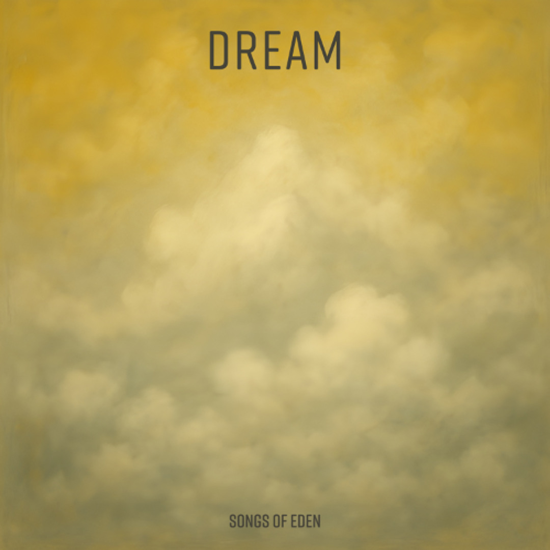 Stream dream by Songs Of Eden | Listen online for free on SoundCloud