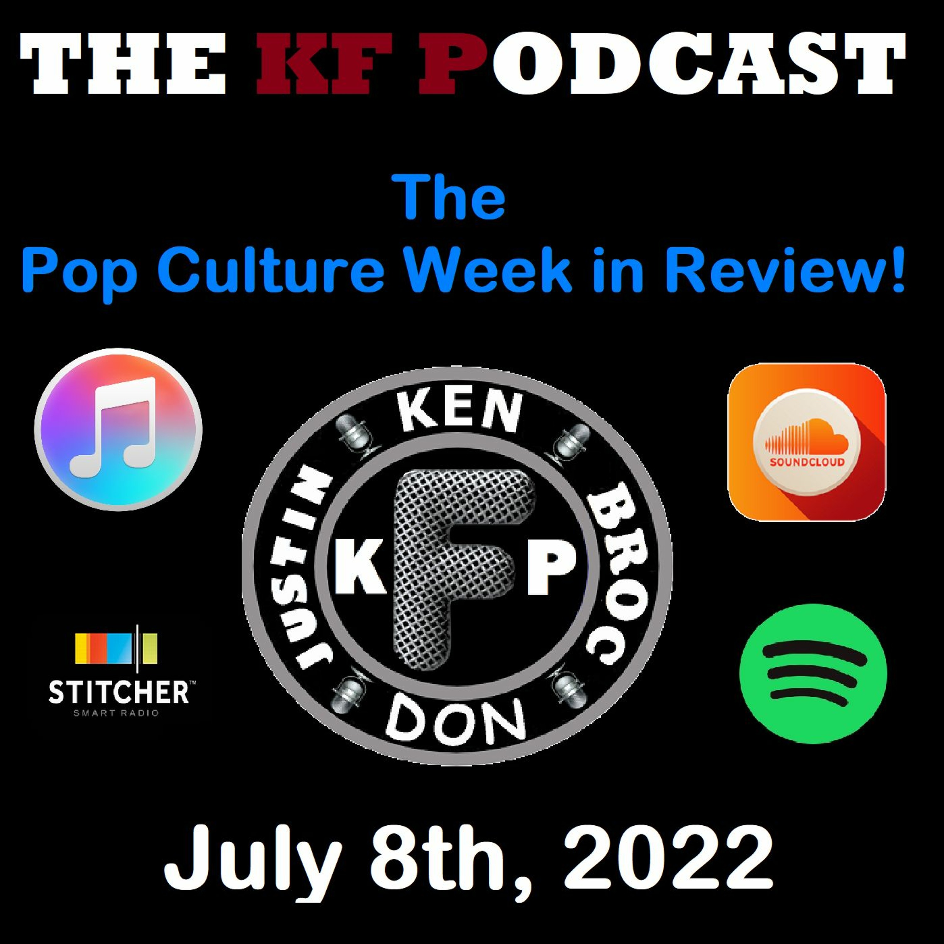 The Pop Culture Week in Review - July 8th, 2022 episode artwork