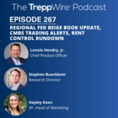267. Regional Fed Beige Book Update, CMBS Trading Alerts, Rent Control Rundown