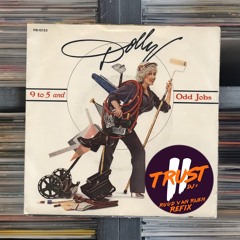 Dolly Parton - 9 to 5 (2 TRUST DJs - Ruud van Rijen Refix**FILTERED DUE COPYRIGHT**