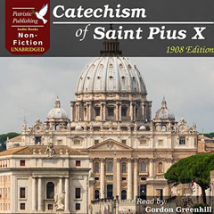 [Download] KINDLE 🗸 The Catechism of St. Pius X by  The Roman Catholic Church,Gordon