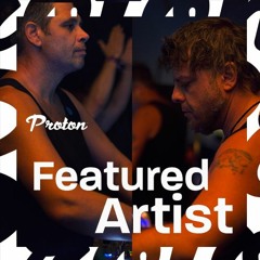 Sundi & Tatoo | Featured Artists | Proton | 07/01/2021