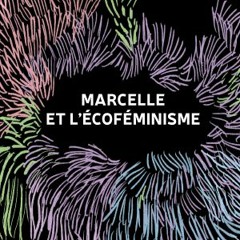 LES MEUTES - Marcelle et l'écoféminisme
