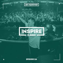 Jay Hardway - Inspire Radio ep. 116