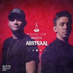 Melody Lab Selects Abstraal [SLCTS #24]