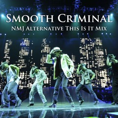 Michael Jackson - Smooth Criminal (NMJ Alternative This Is It Mix)