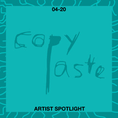 COPYPASTE Radio | 04-20 | Artist Spotlight | Radio Z