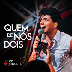 Quem de Nós Dois (Ao Vivo)