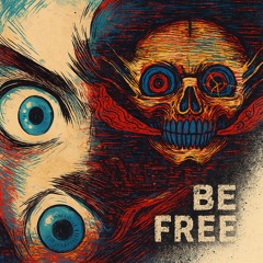 be_free_part_two