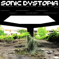 Sonic Dystopia - Full EP