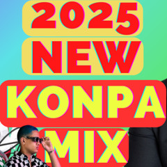 NEW KOMPA MIX 2025 (konpa nouveauté) HIT MOMAN YO🎧💯  By MaxoKeyz