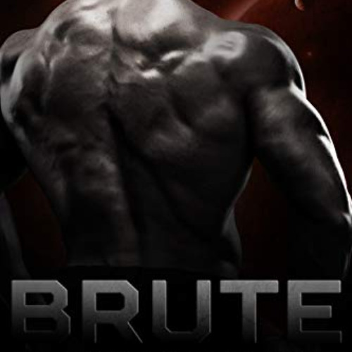 [ACCESS] EPUB 📝 Brute: A Dark Sci-Fi Romance by  Loki Renard EPUB KINDLE PDF EBOOK