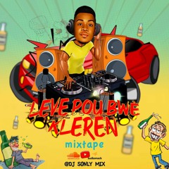 Leve pou bwe kleren mixtape by djsonlymix (1)