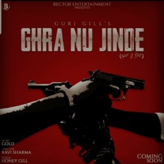 Ghra Nu Jinde    Guri Gill    ZERO HOOD    New Punjabi Song 2021 Full - HD