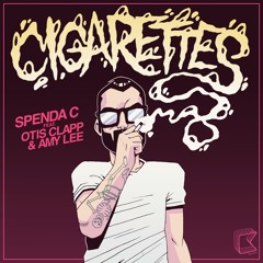 Cigarettes (Original) [feat. Otis Clapp & Amy Lee]